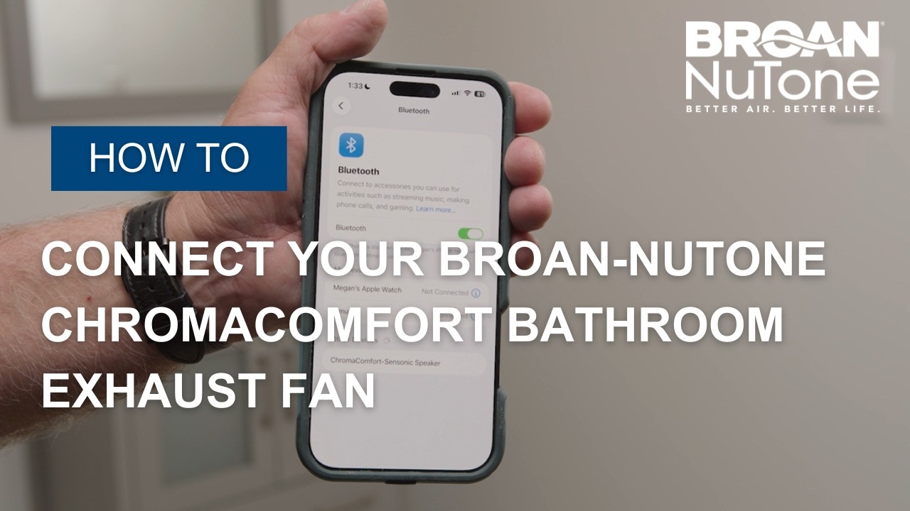 Broan‑NuTone ChromaComfort Bathroom Exhaust Fan Setup | Connect via Wall Switch or App